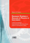 Engenharia econômica e avaliação de projetos de investimento