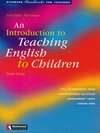 An Introduction to Teaching English to Children:Handbooks for Teachers