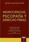 Neurociencias, Psicopatía y Derecho Penal