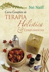 CURSO COMPLETO DE TERAPIA HOLISTICA E COMPLEMENTAR