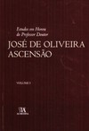 Estudos em honra do professor doutor José de Oliveira Ascensão