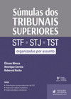 Súmulas dos tribunais superiores: STF, STJ e TST- Organizadas por assunto