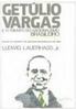 Getúlio Vargas e o Triunfo do Nacionalismo Brasileiro