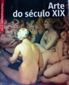 A Arte do Século XIX (Visual Encyclopefia Of Art)