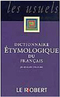 Dictionnaire Étymologique Du Français - IMPORTADO