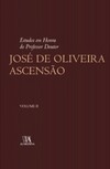 Estudos em honra do professor doutor José de Oliveira Ascensão 