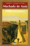 Papéis Avulsos I (Obras Completas)