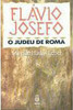 Flavio Josefo: o Judeu de Roma
