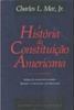 A História da Constituição Americana