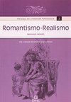 Presença da Literatura Portuguesa: Romantismo-Realismo - vol. 3