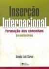  Inserção Internacional: Formação Dos Conceitos Brasileiros - Amado Luiz Cervo