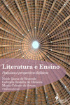 Literatura e ensino: pesquisas e perspectivas didáticas