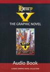 Classical Comics: Henry V - The Graphic Novel -  Audiolivro