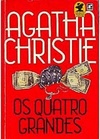 Os Quatro Grandes (The Big Four) (Hercule Poirot #5)