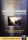 BLOCOS ECONOMICOS - SOLUÇAO DE CONTROVERSIAS