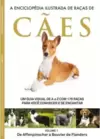 A Enciclopédia Ilustrada de Raças de Cães - Volume 1