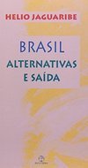Brasil: Alternativas e Saídas