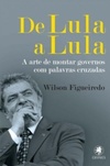 De Lula a Lula (Série Wilson Figueiredo #2)