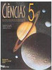 Ciências: o Universo e o Homem - 5 Série - 1 Grau