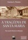 A Tragédia de Santa Maria: Especial