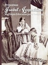 Princesas Isabel e Leopoldina: Mulheres Educadas para Governar