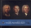 Antonio Vivaldi, Johann Pachelbel, Johann S. Bach (Coleção Folha de Música Clássica #14)