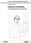 Vergilio Ferreira: a celebração da palavra