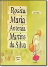 Rosita Maria Antonia Martins Da Silva