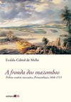 A fronda dos mazombos: nobres contra mascotes, Pernambuco, 1666-1715