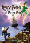 Harry Potter ou o Anti - Peter Pan