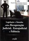 Legislação e Súmulas Sobre Recuperação Judicial, Extrajudicial e Falência