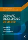 Dicionário enciclopédico de direito: doutrinário, legislativo, jurisprudencial