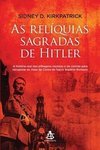 As Reliquias Sagradas De Hitler