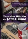 Fronteiras híbridas do Jornalismo