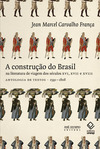 CONSTRUÇAO DO BRASIL NA LITERATURA DE VIAGEM DOS