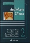 Audiologia Clínica (Série Otoneurológica #2)