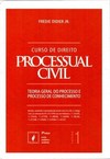 Curso de Direito Processual Civil - vol. 1