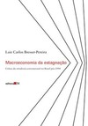 Macroeconomia da estagnação: crítica da ortodoxia convencional no Brasil pós-1994