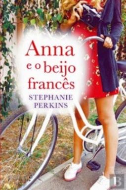 Anna e o Beijo Francês (Anna and The French Kiss #1)