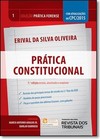 Prática Constitucional - Vol.1 - Coleção Prática Forense