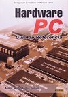 Hardware PC : Guia de Referência
