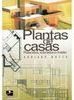 Plantas de Casas: Palacetes, Sobrados e Chalés