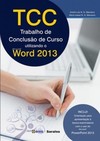 TCC - Trabalho de Conclusão de Curso: utilizando o Microsoft Office Word 2013