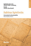 Sabina Spielrein - Uma pioneira da psicanálise: obras completas, volume 2