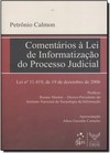 Comentarios A Lei De Informatizacao Do Processo Judicial