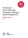 Sociologia do(s) espaço(s) da justiça: diálogos interdisciplinares