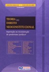 Teoria do direito neoconstitucional: Superação ou reconstrução do positivismo jurídico?