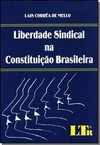 Liberdade Sindical Na Constituicao Brasileira