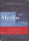 Viagem De Merlin Pelo Universo, A
