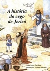 A História do Cego de Jericó (Alice no mundo da bíblia)